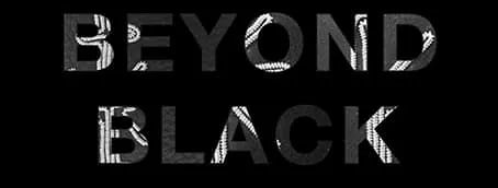Beyond Black – Monica Förster