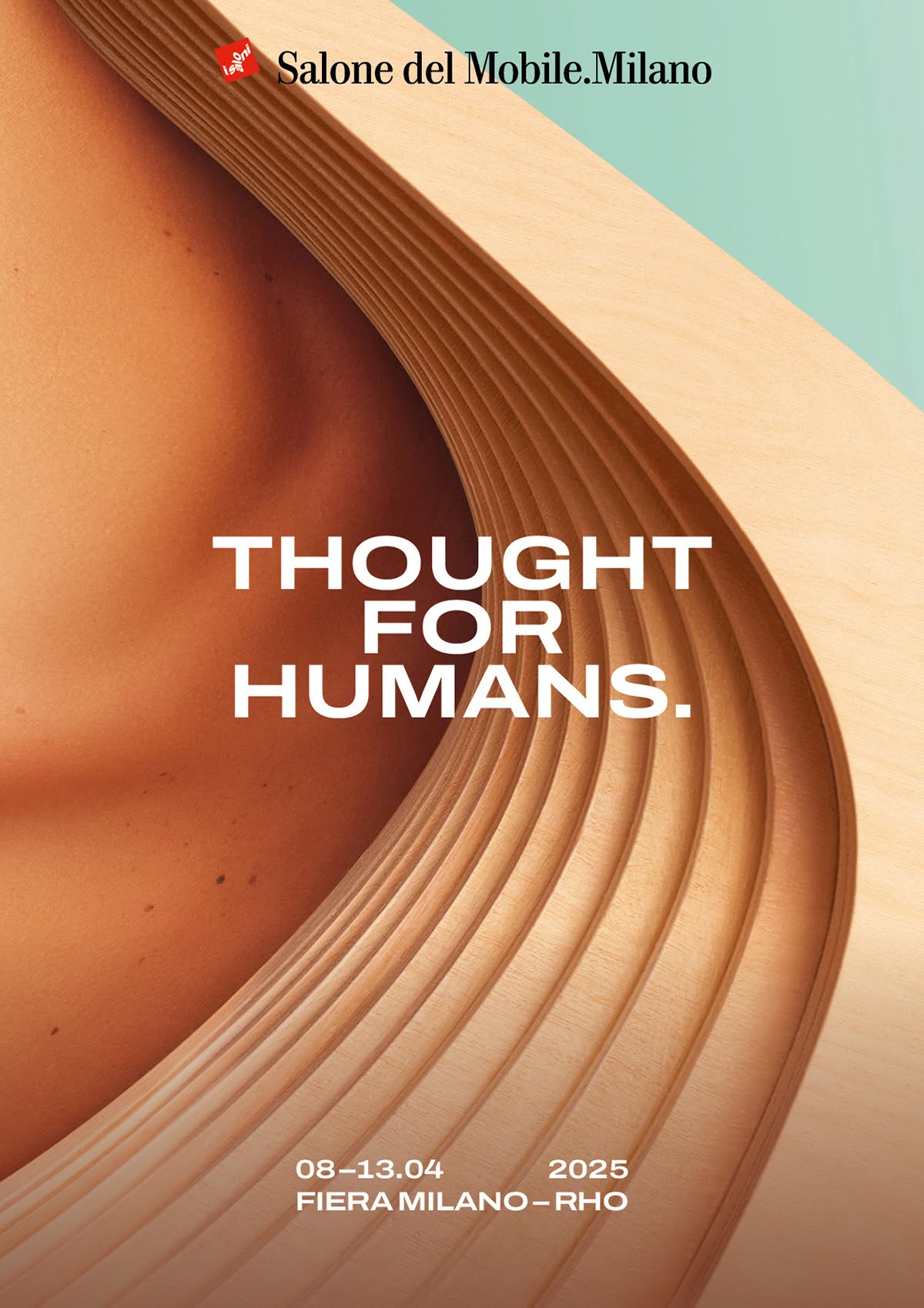 Campaign 2025_Thought for Humans_Salone del Mobile 2025